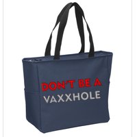 Don't Be A Vaxxhole Zip Tote Bag