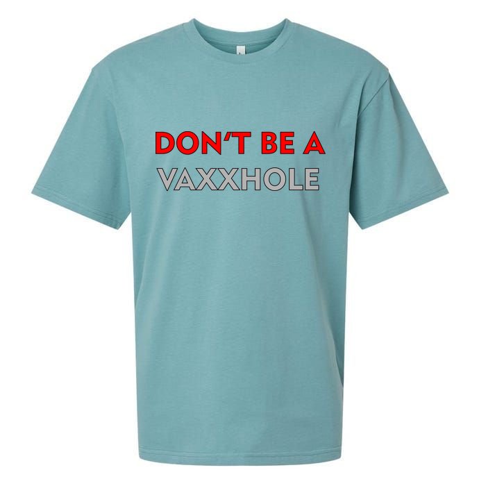 Don't Be A Vaxxhole Sueded Cloud Jersey T-Shirt