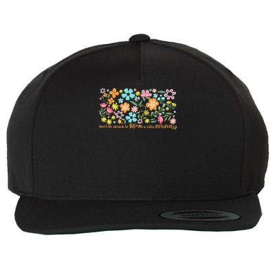 Dont Be Afraid to Bloom a Little Differently Flowers Autism Wool Snapback Cap