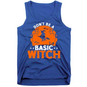 Dont Be A Basic Witch Halloween Gift Tank Top