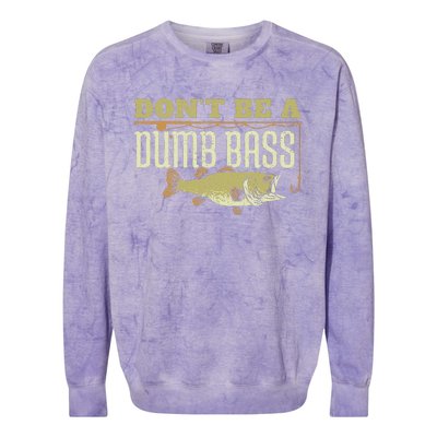 Dont Be A Dumb Bass Fishing Googan Pun Colorblast Crewneck Sweatshirt