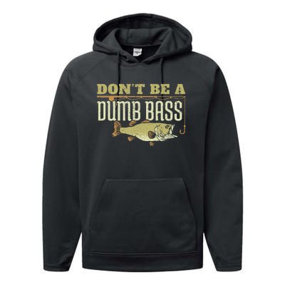 Dont Be A Dumb Bass Fishing Googan Pun Performance Fleece Hoodie