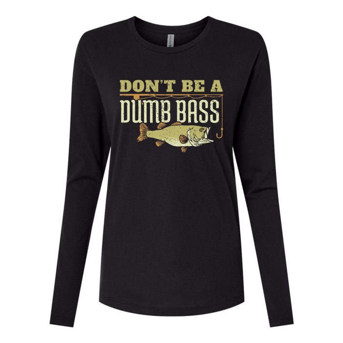 Dont Be A Dumb Bass Fishing Googan Pun Womens Cotton Relaxed Long Sleeve T-Shirt