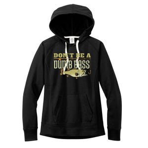 Dont Be A Dumb Bass Fishing Googan Pun Women's Fleece Hoodie