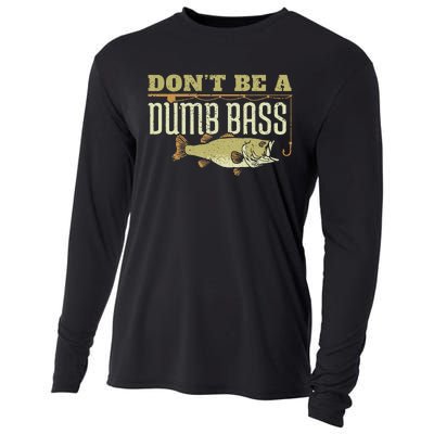 Dont Be A Dumb Bass Fishing Googan Pun Cooling Performance Long Sleeve Crew