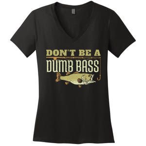 Dont Be A Dumb Bass Fishing Googan Pun Women's V-Neck T-Shirt