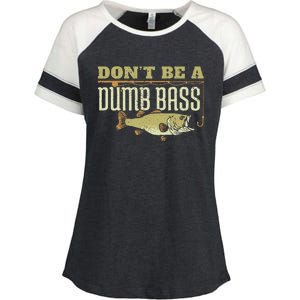 Dont Be A Dumb Bass Fishing Googan Pun Enza Ladies Jersey Colorblock Tee