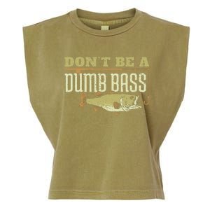 Dont Be A Dumb Bass Fishing Googan Pun Garment-Dyed Women's Muscle Tee