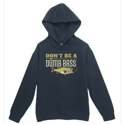 Dont Be A Dumb Bass Fishing Googan Pun Urban Pullover Hoodie