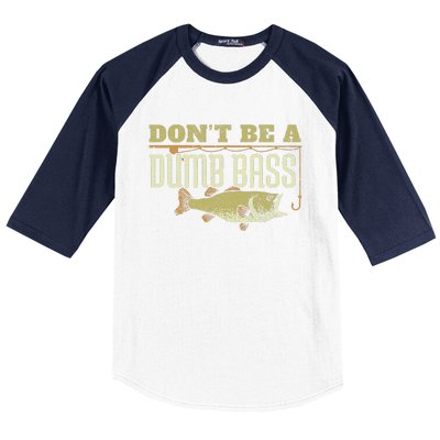 Dont Be A Dumb Bass Fishing Googan Pun Baseball Sleeve Shirt