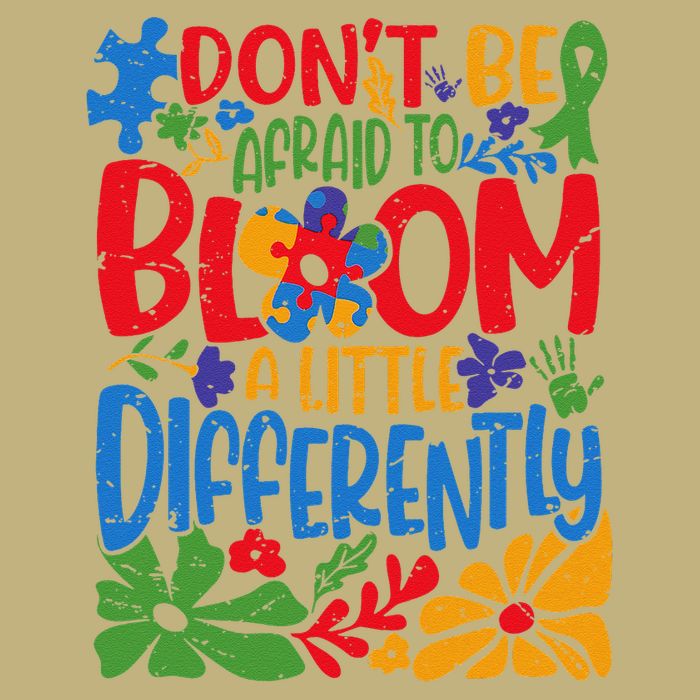 Dont Be Afraid to Bloom a Little Differently Flowers Autism Mousepad