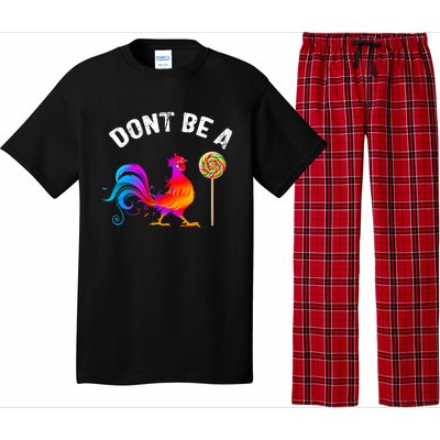 Dont Be A Sucker Funny Cock Rooster Fathers Day Cute Gift Pajama Set