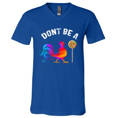 Dont Be A Sucker Funny Cock Rooster Fathers Day Cute Gift V-Neck T-Shirt