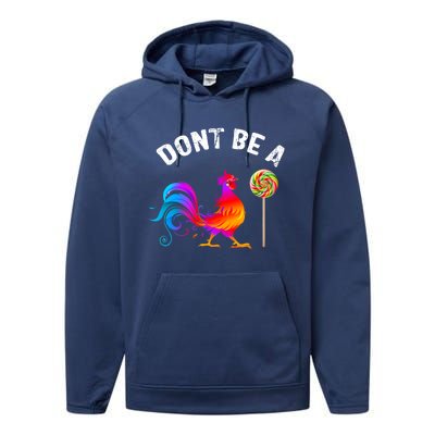 Dont Be A Sucker Funny Cock Rooster Fathers Day Cute Gift Performance Fleece Hoodie