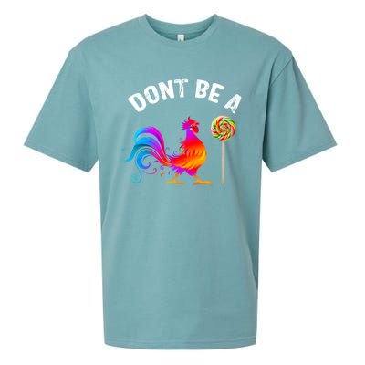 Dont Be A Sucker Funny Cock Rooster Fathers Day Cute Gift Sueded Cloud Jersey T-Shirt