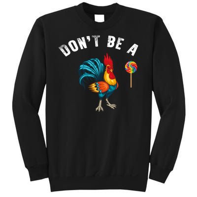 Dont Be A Sucker Sweatshirt