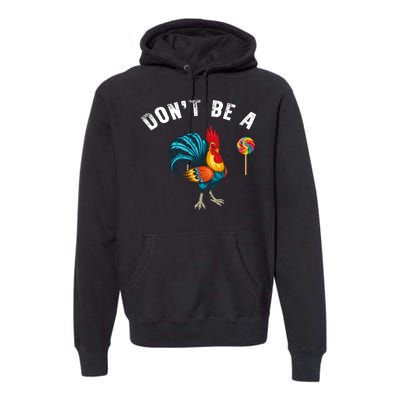 Dont Be A Sucker Premium Hoodie