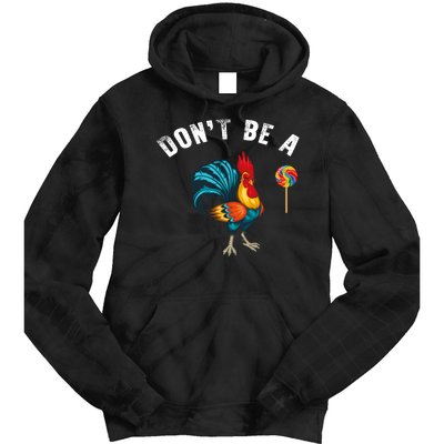 Dont Be A Sucker Tie Dye Hoodie