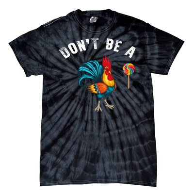 Dont Be A Sucker Tie-Dye T-Shirt