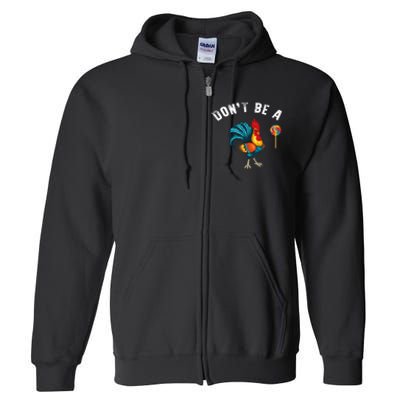 Dont Be A Sucker Full Zip Hoodie