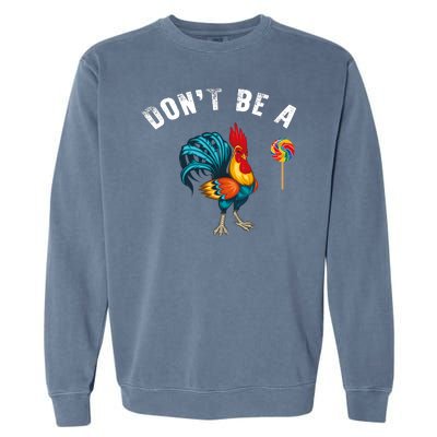 Dont Be A Sucker Garment-Dyed Sweatshirt