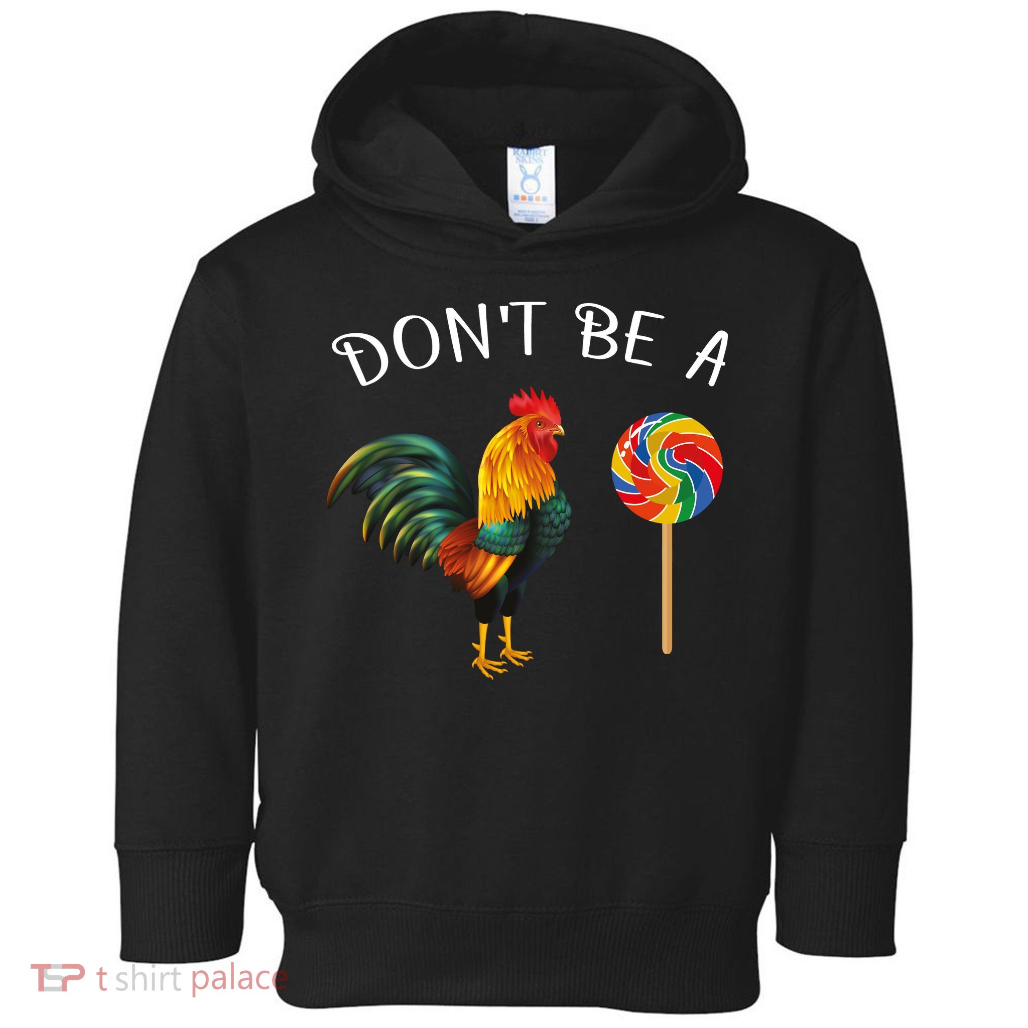 Dont Be A Sucker Toddler Hoodie