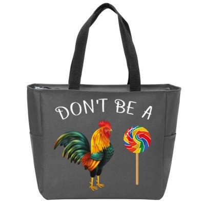 Dont Be A Sucker Zip Tote Bag