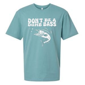 DonT Be A Dumb Bass Funny Fishing Dad Funny Humor Bass Fish Sueded Cloud Jersey T-Shirt