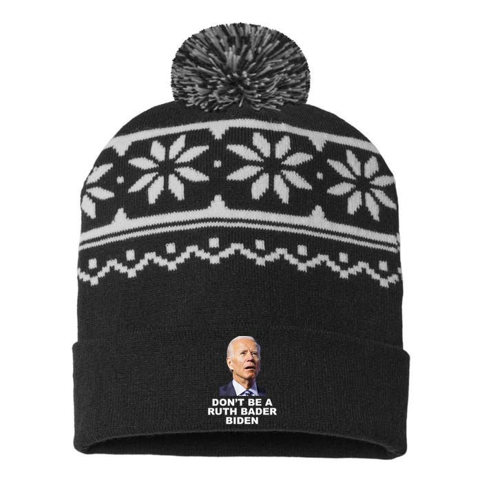 Don’T Be A Ruth Bader Biden Funny Sarcastic Anti Biden USA-Made Snowflake Beanie