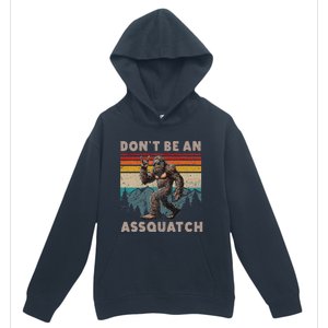 DonT Be An Assquatch Outdoor Sasquatch Urban Pullover Hoodie