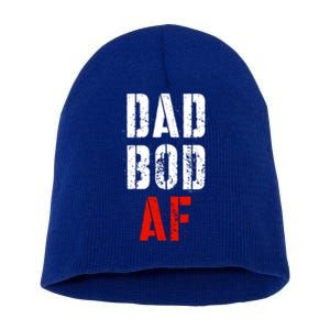 Dad Bod Af Funny Fitness Father's Day Working On My Dad Bod Funny Gift Short Acrylic Beanie