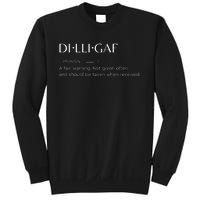 D.I.L.L.I.G.A.F Biker Attitude Sarcastic Dont Bother Me Warning Sweatshirt