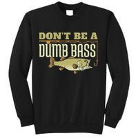 Don't Be A Dumb Bass Fishing Googan Pun Sweatshirt