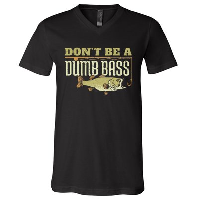 Don't Be A Dumb Bass Fishing Googan Pun V-Neck T-Shirt