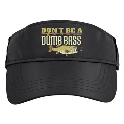 Don't Be A Dumb Bass Fishing Googan Pun Adult Drive Performance Visor
