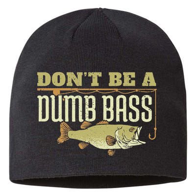 Don't Be A Dumb Bass Fishing Googan Pun Sustainable Beanie