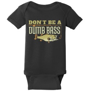 Don't Be A Dumb Bass Fishing Googan Pun Baby Bodysuit