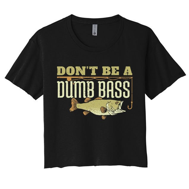 Don't Be A Dumb Bass Fishing Googan Pun Crop Top