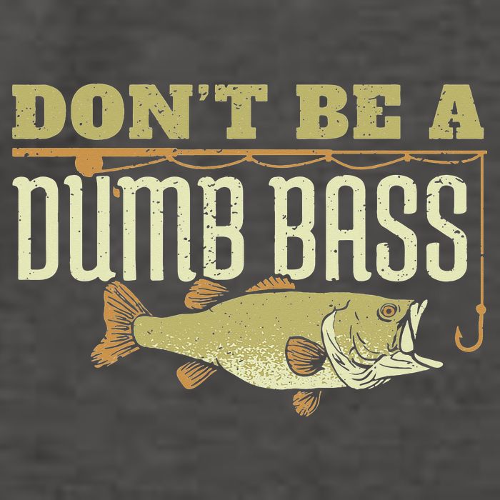Don't Be A Dumb Bass Fishing Googan Pun Vector Backpack