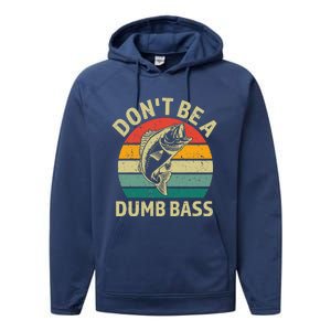 DonT Be A Dumb Bass Funny Fishing Quote Funny Fishing Meme Performance Fleece Hoodie