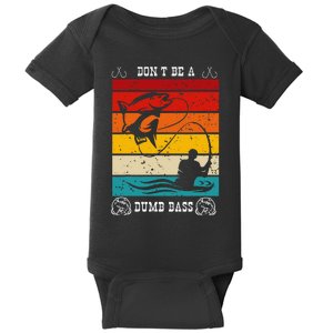 DonT Be A Dumb Bass Fisher Man Outfit & Hmour FatherS Day Baby Bodysuit