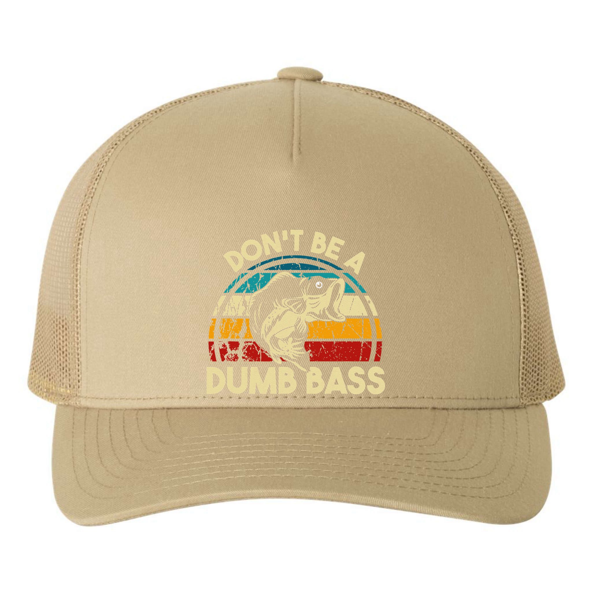 DonT Be A Dumb Bass Funny Fishing Quote Funny Fishing Meme Yupoong Adult 5-Panel Trucker Hat