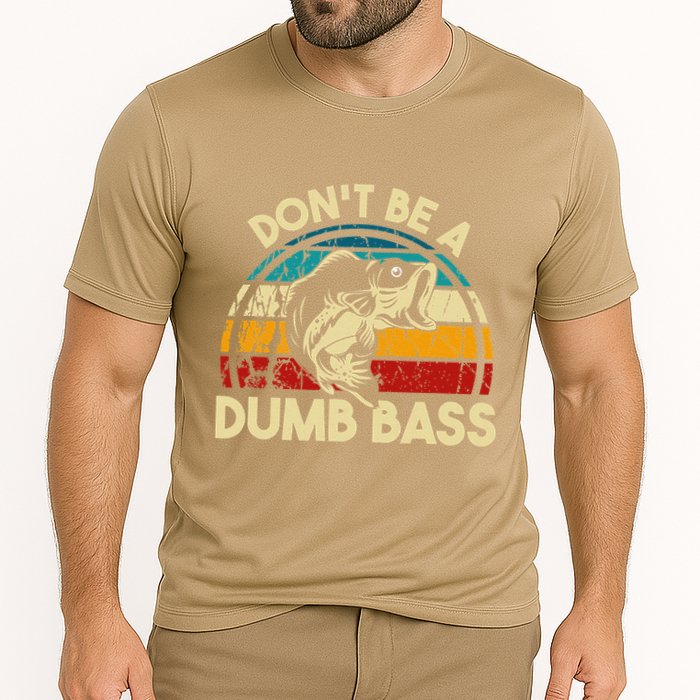 DonT Be A Dumb Bass Funny Fishing Quote Funny Fishing Meme Cooling Performance Crew T-Shirt