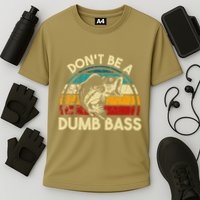 DonT Be A Dumb Bass Funny Fishing Quote Funny Fishing Meme Cooling Performance Crew T-Shirt