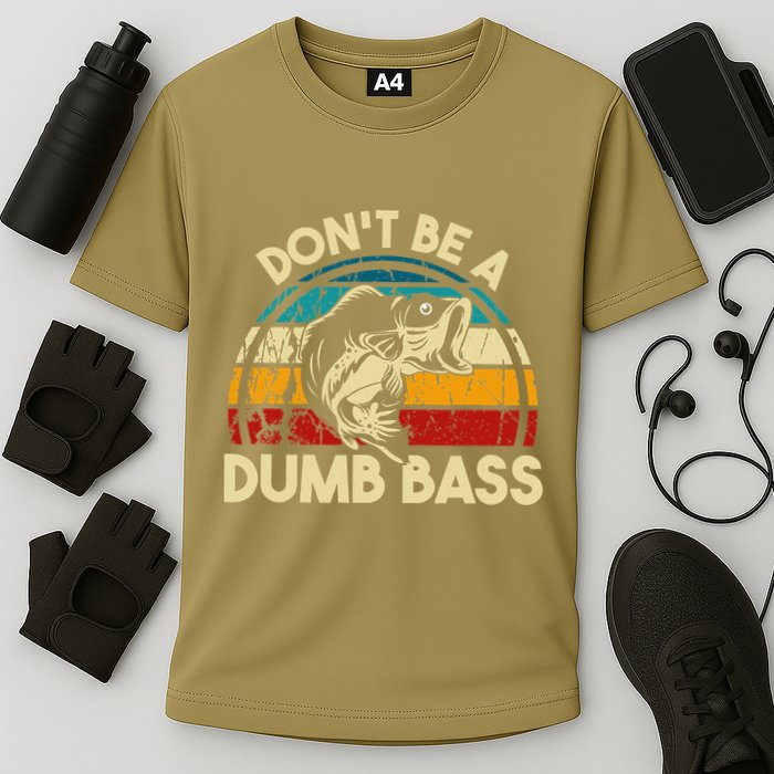 DonT Be A Dumb Bass Funny Fishing Quote Funny Fishing Meme Cooling Performance Crew T-Shirt