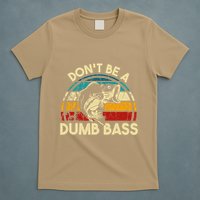 DonT Be A Dumb Bass Funny Fishing Quote Funny Fishing Meme T-Shirt