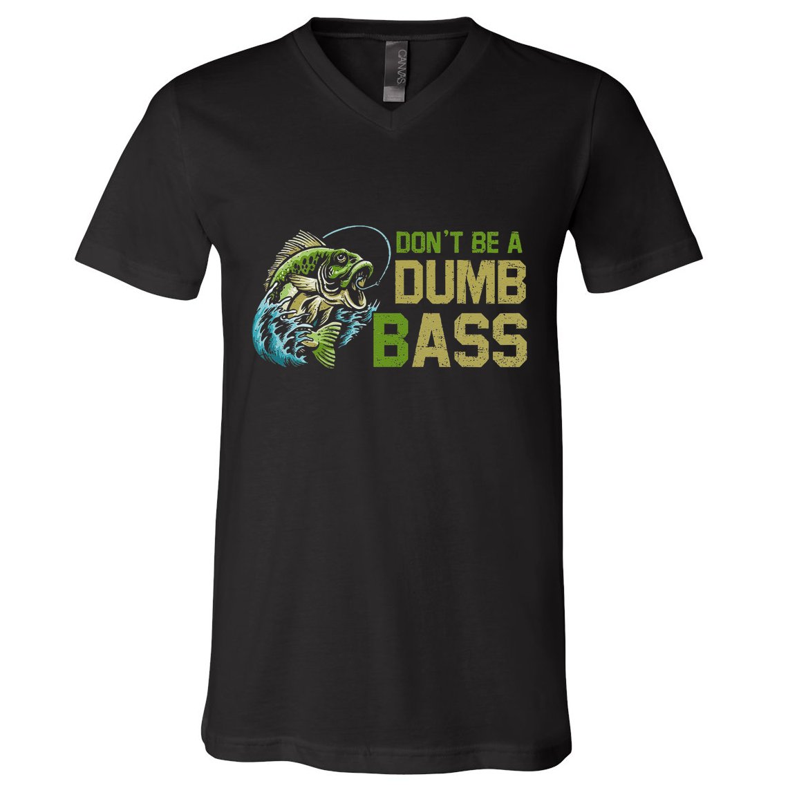 DonT Be A Dumb Bass Fishing Funny Fisherman Saying Joke V-Neck T-Shirt