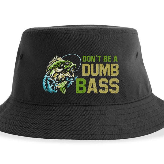 DonT Be A Dumb Bass Fishing Funny Fisherman Saying Joke Sustainable Bucket Hat