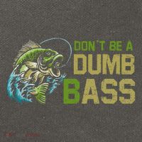 DonT Be A Dumb Bass Fishing Funny Fisherman Saying Joke Cotton Canvas Backpack