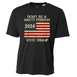 Don’t Be A Nasty Person Vote Trump 2024 USA Flag Cooling Performance Crew T-Shirt